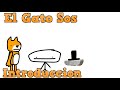 El Gato Sos - Introduccion