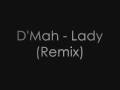 D Mah Lady Remix