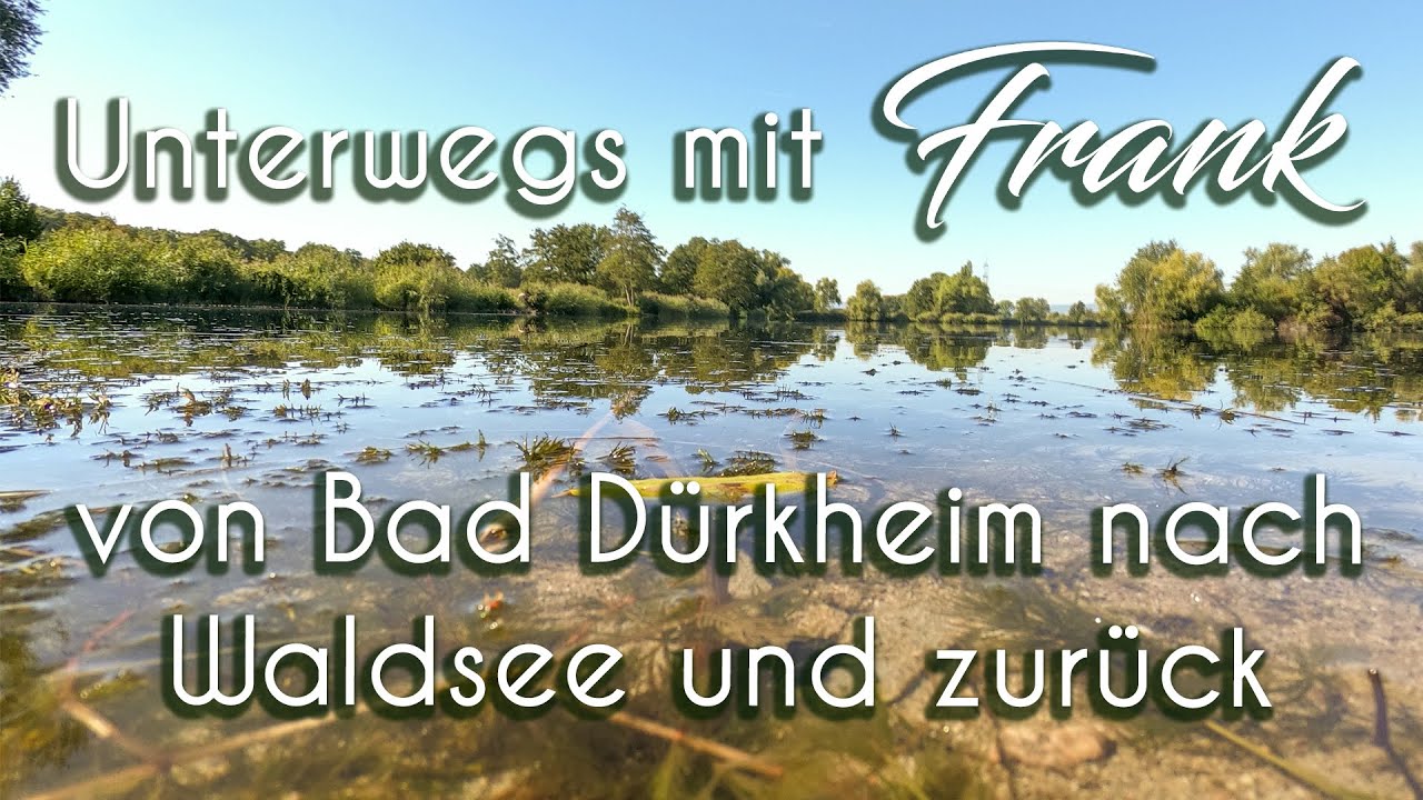 Unterwegs mit Frank von Bad Dürkheim nach Waldsee und zurück