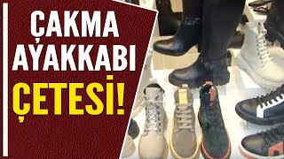 Çakma Ayakkabi Çetesi̇