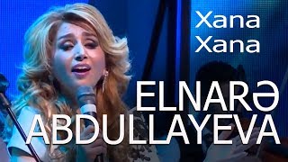 Elnarə Abdullayeva - Xana Xana - Zəfər Çalacağıq