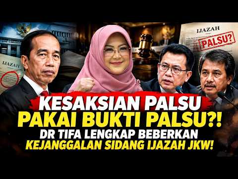 KESAKSIAN PALSU PAKAI BUKTI PALSU?! DR TIFA LENGKAP BEBERKAN KEJANGGALAN SIDANG IJAZAH JKW!
