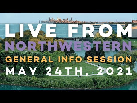 Northwestern University Admission Information Session (May 24, 2021)