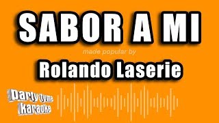 Rolando Laserie - Sabor A Mi (Versión Karaoke)