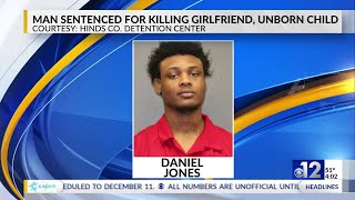Man sentenced for killing girlfriend, unborn child in Jackson