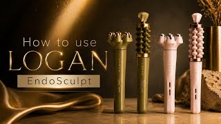 How to use LOGAN EndoSculpt