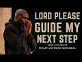 Lord, Please Guide My Next Step....  Philip Anthony Mitchell (2819 Church) #gospeltruth
