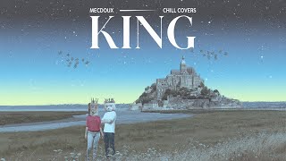 Years & Years - King (Mecdoux & Chill Covers Remix) [Music Video]