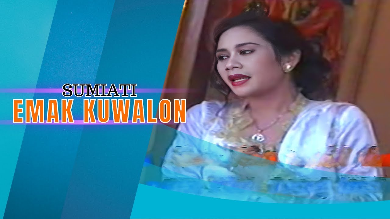 Sumiati - EMAK KUWALON (Official Music Video )