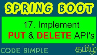 17. Implement PUT & DELETE api's | Spring Boot Beginners Tutorial | Code Simple