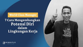 7 Cara Mengembangkan Potensi Diri dalam Lingkungan Kerja