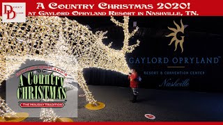 A Country Christmas 2020 at Gaylord Opryland | weekend experience & tour of So. Much. Christmas.