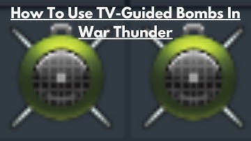 How To Use TV Guided Bombs In War Thunder #warthunder