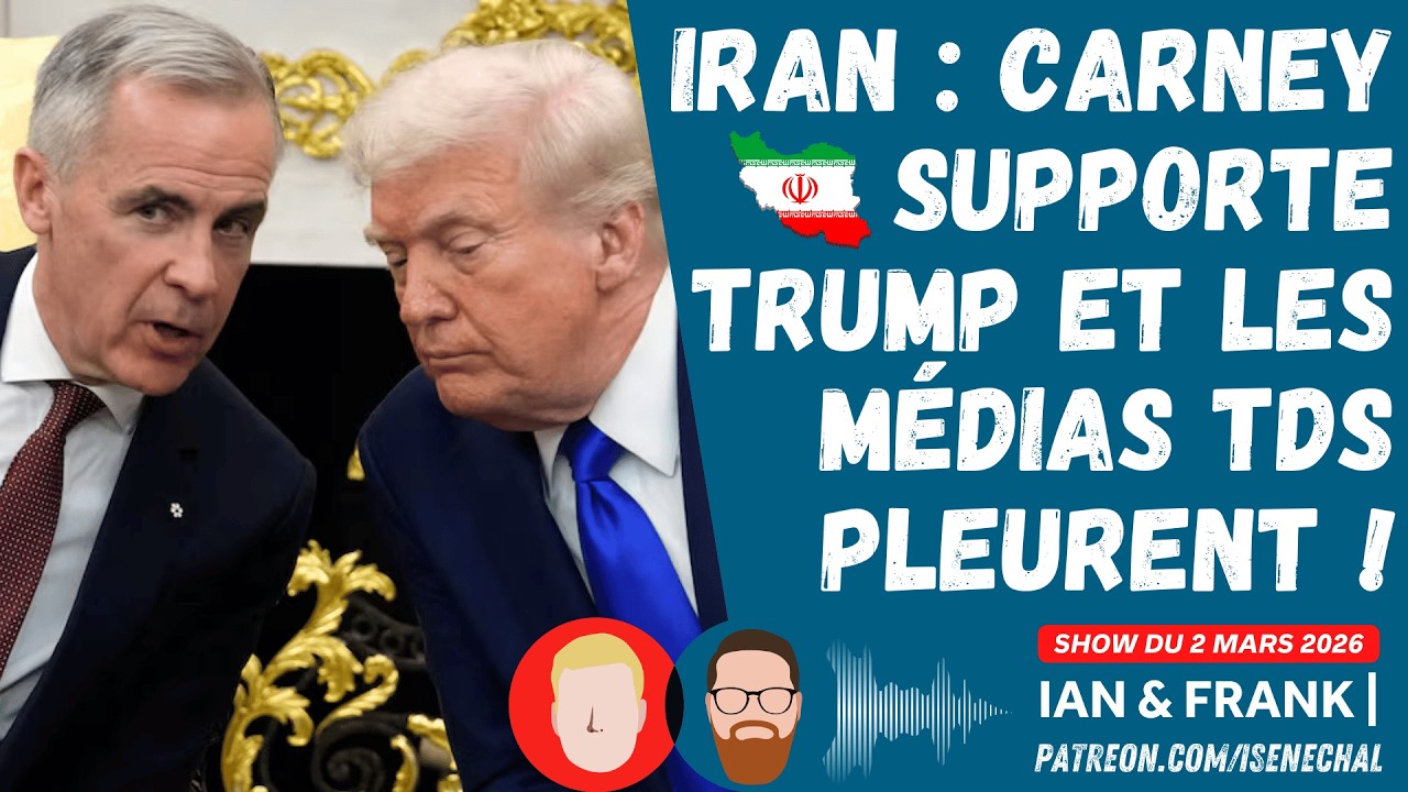 IRAN : Carney supporte TRUMP et les médias TDS pleurent ! 🇮🇷