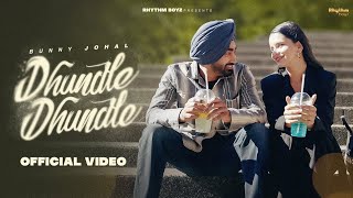 Video thumbnail of "Dhundle dhundle nain naksh ohde chete ne, khula wala vich nahi bhulda, Bunny Johal, New punjabi song"