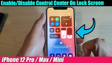 iPhone 12/12 Pro: How to Enable/Disable Control Center On Lock Screen