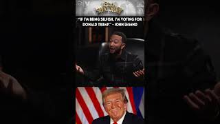 If Im Being Selfish, Im Voting For Donald Trump. - John Legend Club Shay Shay