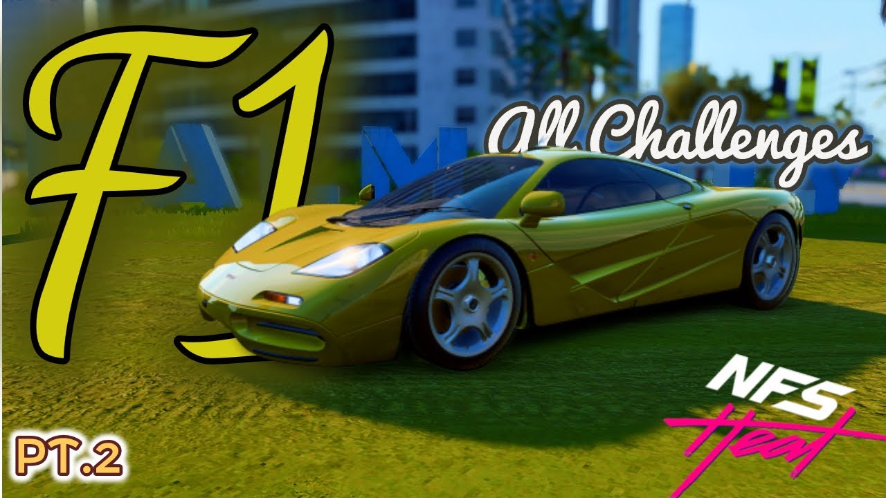 NFS Heat Black Market McLaren F1 All Challenges PT.2 YouTube
