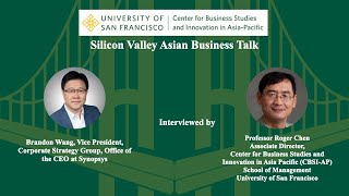 Brandon Wang, CEO Office @ Synopsys_Silicon Valley Asian Business Talk_Brandon_Wang