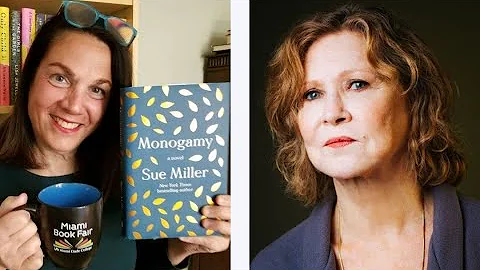 Sue Miller: Monogamy - Author Interview