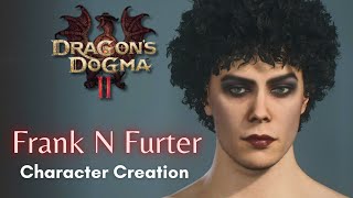 Dragons Dogma 2 | Frank-N-Furter Character Creation Tutorial