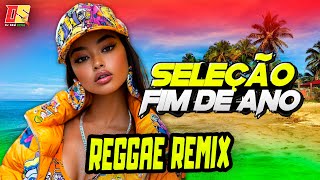REGGAE REMIX 2026/ SELEÇÃO FIM DE ANO/ REGGAE REMIX ATUALIZADO 🧡💛💚