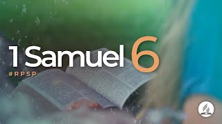 1 Samuel 6 Reavivados por Sua Palavra RPSP