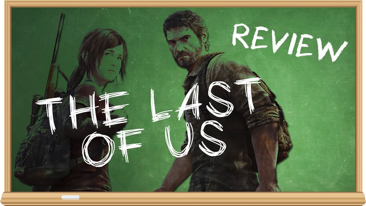 The Last of Us Remastered (PS4) - The Smartest Moron Reviews