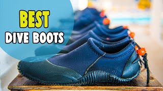 Best Dive Boots in 2021 – Be Comfortable & Fashionable!