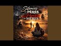 Des Silences De Pères Des Peurs De Mères mp3