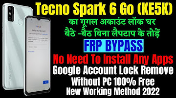 Tecno Spark 6 Go (ke5k) Frp Bypass Without Installing Any App || Google Account Bypass Without PC