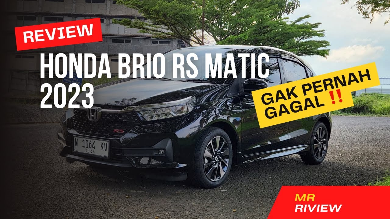 REVIEW HONDA BRIO RS MATIC 2023 || GAK PERNAH GAGAL ‼️