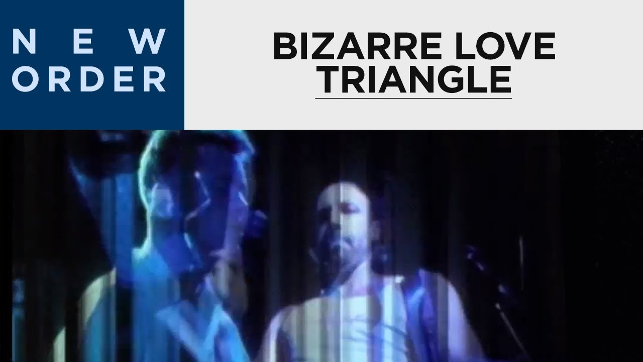 New Order   Bizarre Love Triangle Official Music Video HD Upgrade
