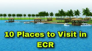 10 Places to Visit in ECR Tariff, Location Details| Chennai Must Visit Places| ECR | Unique Places