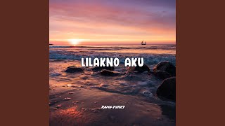 Download Lagu Lilakno Aku