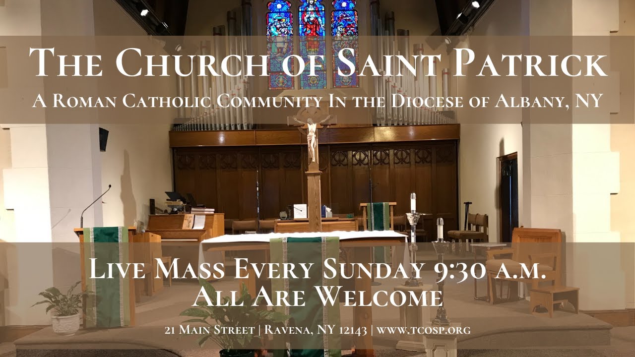 St Patrick's Ravena, NY May 16, 2021 Seventh Sunday of Easter