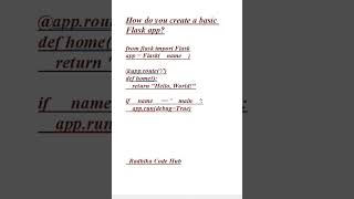How do you create a basic Flask app? #Interview Question#coding #python #education #pythontutorial