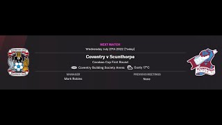 [FM22] 2022-07-27 @ Coventry City (Carabao Cup First Round)