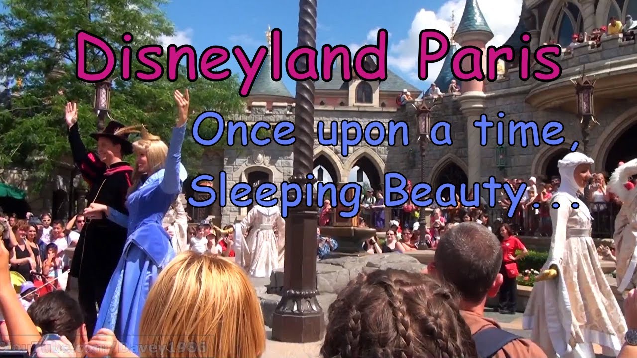 Disneyland Paris 2010 - Once upon a time, Sleeping Beauty...