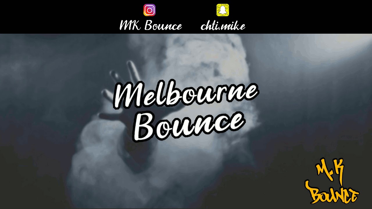 Mix Melbourne Bounce & Bootleg 2019  | Ep.1 | M.K BOUNCE