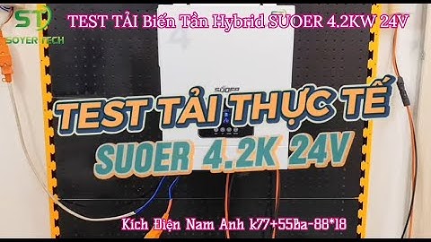 TEST TẢI Biến Tần SUOER 4.2KW 24V. Biến tần năng lượng mặt trời 4200W - 24V- VMS-V-4.2K-24-H