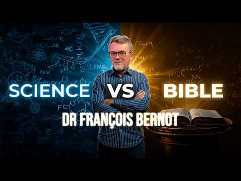 Has science buried the Bible? with Dr. François Bernot