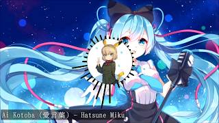 Ai Kotoba (愛言葉) - Hatsune miku (Remix)