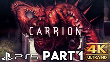 Carrion Gameplay Walkthrough Part 1 | PS5 | 4K HDR (No Commentary Gaming)