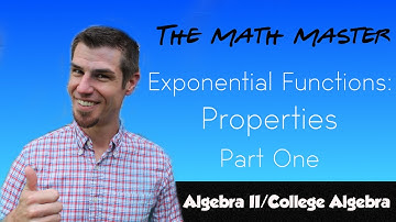 Exponential Functions – Properties (Part 1)