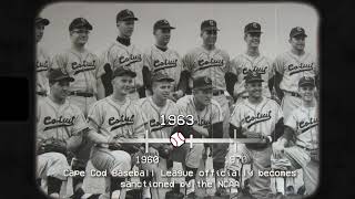 Cape Cod Baseball League 2023 - 100th Anniversary Timeline