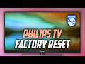 Philips TV how to Factory Reset - Full Guide