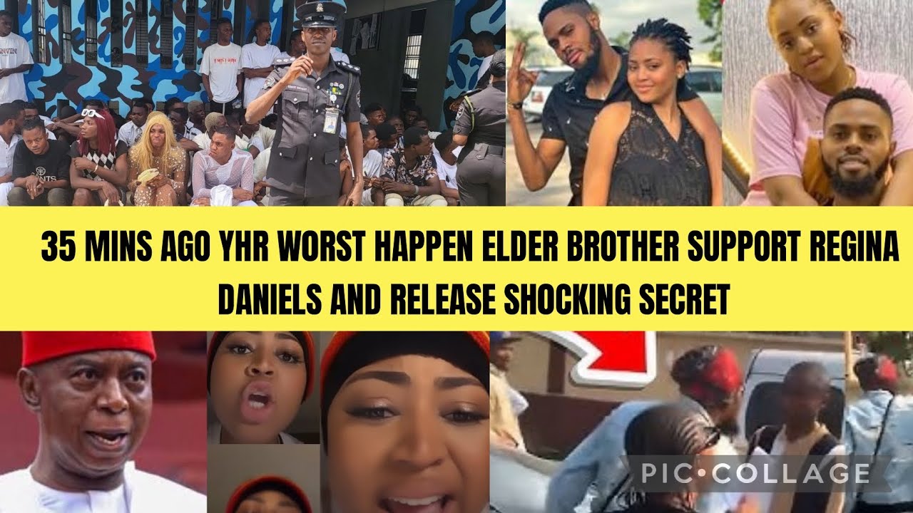 35 MINS AGO THE W0RST HAPPEN ELDER BROTHER SUPPORT REGINA DANIELS AND RELEASE SH0CKING SECRET