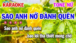 Karaoke Sao Anh Nỡ Đành Quên Tone Nữ || Nhạc Sống Bolero Tuấn Cò