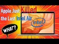 It’s Officially Over. Apple Just Killed the Last Intel MacBook Air.